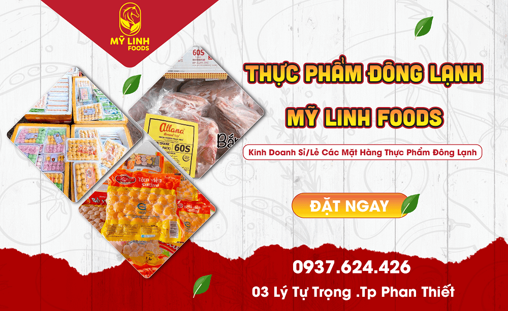Thực Phẩm Đông Lạnh Mỹ Linh Tại Phan Thiết