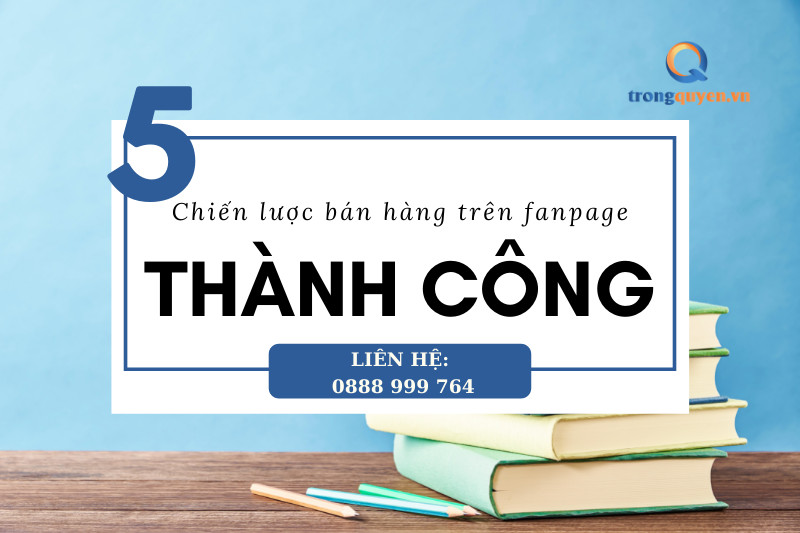 Học Cách Bán Hàng Trên Facebook Thành Công